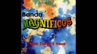 Banda Magnificos  Delírios de Amor Vol02 1996 [upl. by Ricker276]