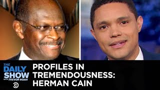 Profiles in Tremendousness  Federal Reserve Board Nominee Herman Cain  The Daily Show [upl. by Baynebridge]