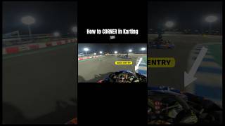 How to take a CORNER in Karting tutorial [upl. by Risser]