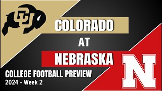 Colorado at Nebraska Preview and Predictions  2024 Week 2 College Football Predictions [upl. by Idelson]