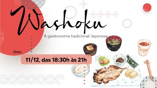 Washoku  A gastronomia tradicional japonesa [upl. by Onafets]