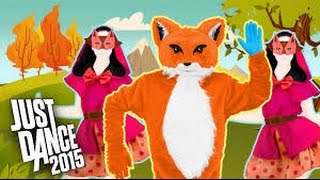 Just Dance 2015  What Does The Fox Say [upl. by Bodwell]