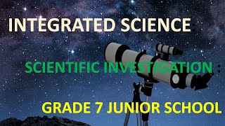 INTEGRATED SCIENCE GRADE 7 scientific investigation strand 1 [upl. by Jepum618]