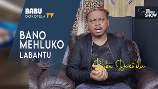 Babu Dokotela Tv Show  Bano Mehluko Labantu [upl. by Cad]