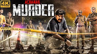 Mammoottys ACHANAK MURDER 4K  Full South Indian Movie Dubbed in Hindi  Action Movie in Hindi [upl. by Etiam428]