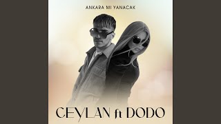 Ankara Mı Yanacak feat Dodo [upl. by Ariahay]