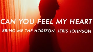 Bring Me The Horizon  Can You Feel My Heart Lyrics Jeris Johnson Remix [upl. by Dyane80]