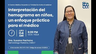 Interpretación del hemograma en niños un enfoque práctico para el médico  Dra Susana Pachano [upl. by Frazier]