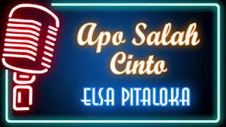 Apo Salah Cinto Karaoke Minang  Elsa Pitaloka [upl. by Fernande]