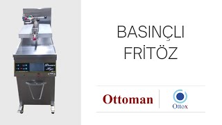 Ottoman  Ottox  Basınçlı Fritöz [upl. by Okir]