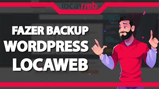 Como FAZER BACKUP do WordPress na Locaweb Rápido e Fácil 2022 [upl. by Dickens]