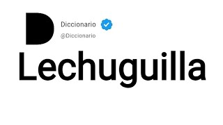 Lechuguilla Significado En Español [upl. by Dowd902]