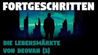 Fortgeschritten Die Lebensmärkte von Deovan 3  Creepypasta Hörbuch Horror deutsch [upl. by Aiderfla]