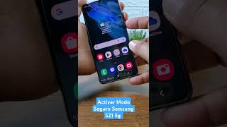 Activar Modo Seguro Samsung S21 5g smartphone android Samsung [upl. by Polard902]