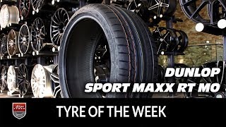 Tyre of the week Dunlop Sport Maxx RT MO [upl. by Khalsa61]