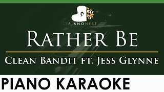 Clean Bandit  Rather Be ft Jess Glynne  LOWER Key Piano Karaoke Instrumental [upl. by Ammej]