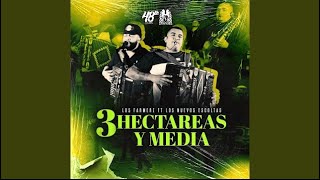 3 Hectareas Y Media  Los Farmez Ft Los Nuevos Escoltas  EPICENTER [upl. by Nella]