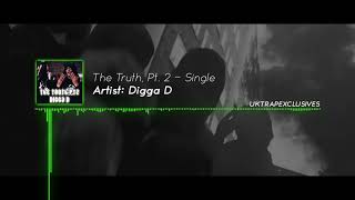 Digga D CGM  The Truth Pt2 Pending Case [upl. by Livvi]