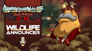 Awesomenauts  Wildlife Announcer [upl. by Arahs]