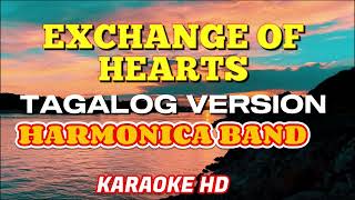 EXCHANGE OF HEARTS  TAGALOG VERSION  KARAOKE  DAVID SLATER  HARMONICA BAND [upl. by Hawkins973]