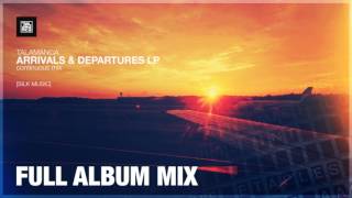 Talamanca  Arrivals amp Departures Full Album Mix Melodic HouseProgressive Mix [upl. by Heim]