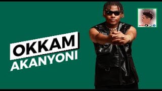 Okkama  Akanyoni Lyrics HD [upl. by Ennaillij447]