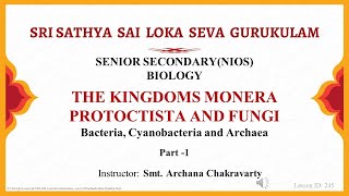 Sr Secondary  NIOS  Biology  The Kingdoms Monera Protoctista and Fungi  Part 13  Dr Archana [upl. by Hanima]