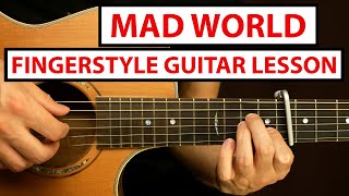 Gary Jules  Mad World  Fingerstyle Guitar Lesson Tutorial How to Play Fingerstyle [upl. by Neu]