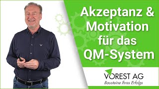 Akzeptanz amp Motivation für Ihr Qualitätsmanagement System erzeugen [upl. by Kcirdor368]