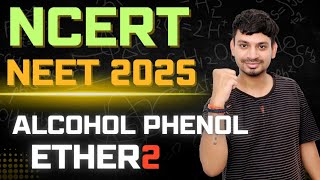 PREPARATION OF ALCOHOLS  ALCOHOL PHENOL AND ETHER L2  NCERT ORIENTED  NEET 2025 [upl. by Amick]