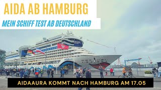 AIDA ab Hamburg Kiel amp Warnemünde  Mein Schiff Test  Neuer Mitarbeiter  Kreuzfahrt News 140521 [upl. by Profant]