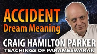 🌙 Accident Dream Meaning  Your Dreams About Accidents  Craig HamiltonParker [upl. by Aloivaf]