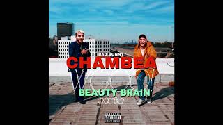 Bad Bunny  Chambea Beauty Brain Remix [upl. by Elnore]