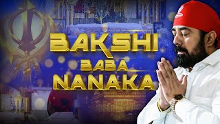 BAKSHI BABA NANAKA l GURPURAB BHAJAN l PARAS BHAI JI l PARAS PARIVAAR l JAI MATA DI [upl. by Mecke]