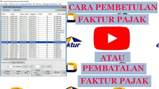 Tutorial Lengkap Pembuatan Faktur Pajak Pengganti Pembatalan Faktur Pajak fakturpengganti efaktur [upl. by Ianteen]