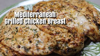 Mediterranean Grilled Chicken Breast  Easy Grilled Chicken Recipe  MOLCS Easy Recipes [upl. by Nelluc]