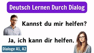 Deutsch Lernen Mit Dialogen A1A2  Deutsch Lernen Für Anfänger  Deutsch Lernen Durch Dialog [upl. by Enitsuj101]