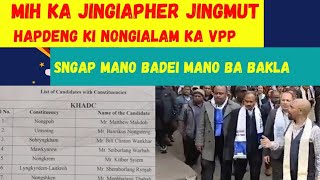 La sdang mih ka jingiapher jingmut hapdeng ki nongialam ka VPP  Kmen ki wei ki party [upl. by Yesteb]