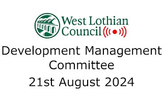 Development Management Committee  21st August 2024 [upl. by Ahtanaram]