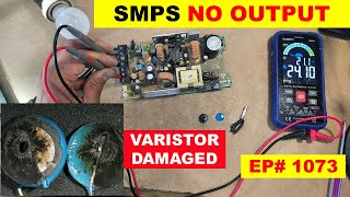 1073 SMPS not turning ON varistor short circuited [upl. by Granger909]