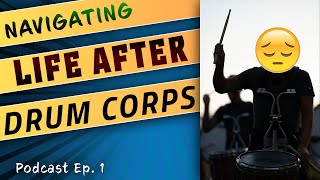 Navigating Life After Drum Corps  Podcast Ep1  Suvin Varghese [upl. by Amairam]