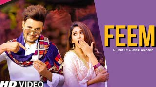 Feem R Nait Official song Gurlez Akhtar New Punjabi song 2023 Latest Punjabi song 2023 trending [upl. by Roma531]