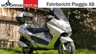 Piaggio X8  Fahrbericht X8 und Vergleich Roller fahren vs Motorrad fahren [upl. by Crescantia584]