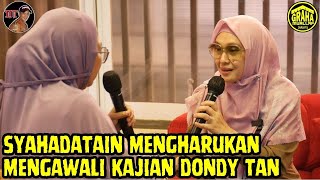 Syahadatain mengharukan mengawali Kajian Dondy Tan [upl. by Prouty]