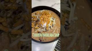 Chicken Enchilada Soup 😋 souprecipe explorepage shortsfeed foodshorts exploreshorts shorts [upl. by Metsky]