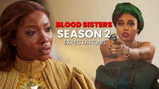 BLOOD SISTERS  SEASON 2 EXPECTATIONS [upl. by Pier]