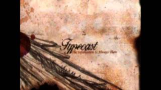 Typecast  Guilt Kill The Infatuation Is Always There album [upl. by Roswell396]