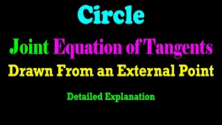 Joint Equation of Tangents Drawn to a Circle From an External Point  JEE  CBSE  ISC [upl. by Studley]