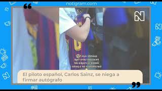 El piloto español Carlos Sainz se niega a firmar autógrafo [upl. by Ewens854]