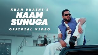 Naam Sunuga Official Video Khan Bhaini l Sycostyle l New Punjabi Song 2023 [upl. by Aivilys]